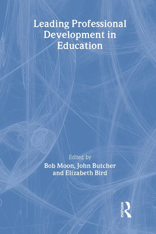 Routledge Leading Professional Development in Education OU Reader