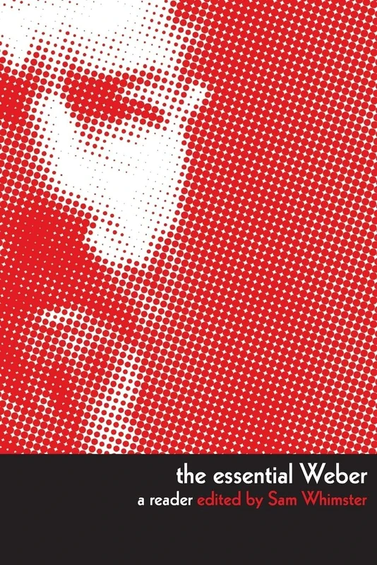 The Essential Weber: A Reader