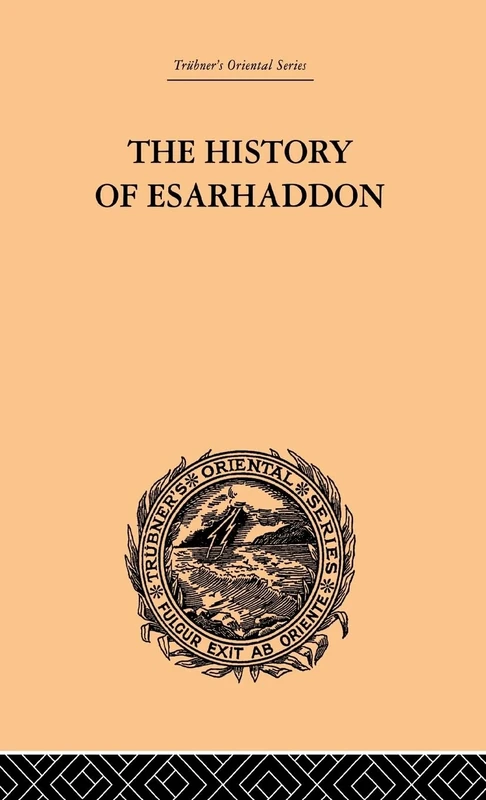 The History of Esarhaddon: Budge |f Ernest A. (Trubner's Oriental Series)