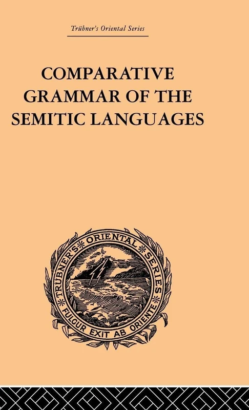 Comparative Grammar of the Semitic Languages (Trubner's Oriental Series)