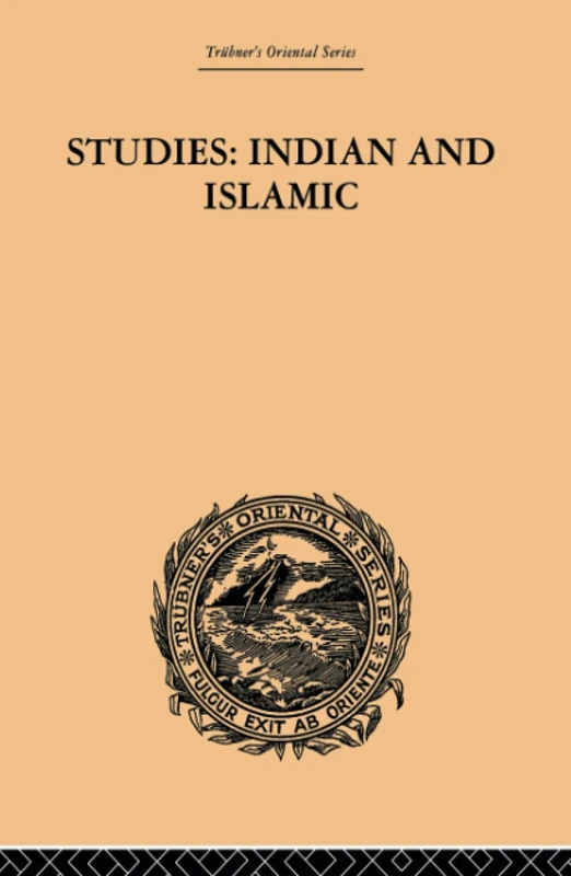 Studies: Indian and Islamic (Trubner's Oriental Series)