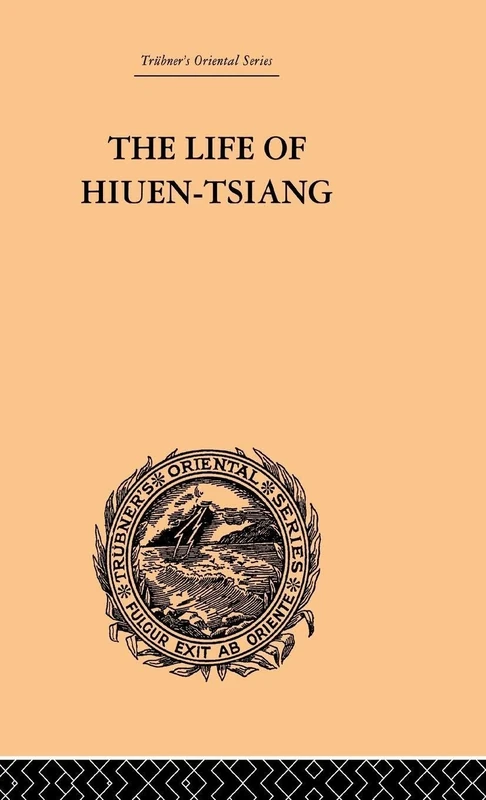 The Life of Hiuen-Tsiang (Trubner's Oriental)