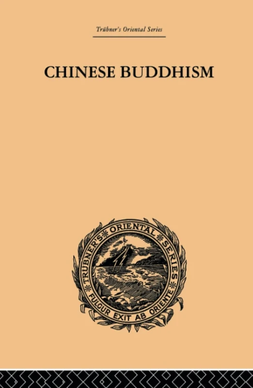 Chinese Buddhism: A Volume of Sketches, Historical, Descriptive and Critical (Trubner's Oriental Series)