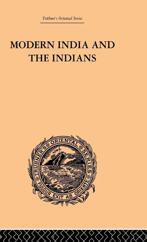 Modern India and the Indians (Trubner's Oriental)