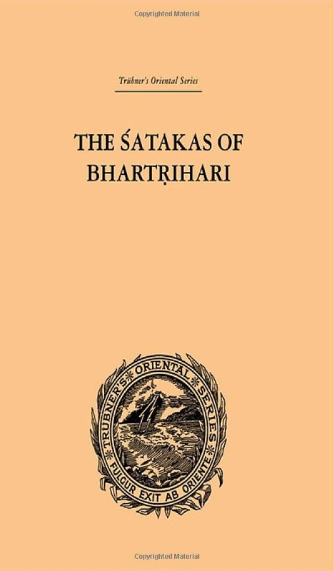 The Satakas of Bhartrihari (Trubner's Oriental Series)