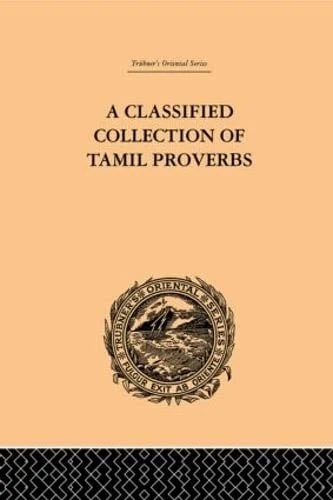 A Classical Collection of Tamil Proverbs (Trubner's Oriental Series)