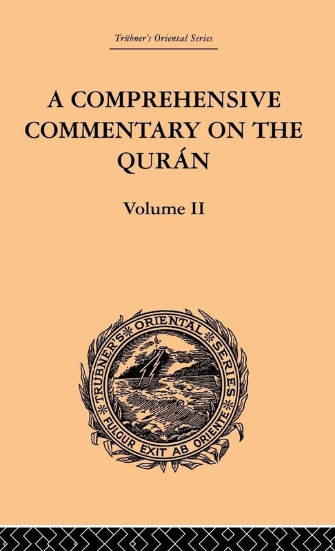 A Comprehensive Commentary on the Quran: Comprising Sale's Translation and Preliminary Discourse: Volume II: 2 (Trubner's Oriental Series, 2)