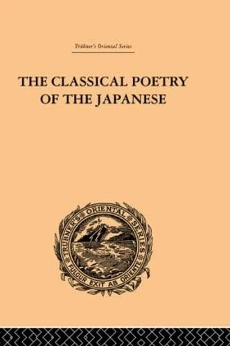 The Classical Poetry of the Japanese (Trubner's Oriental Series)