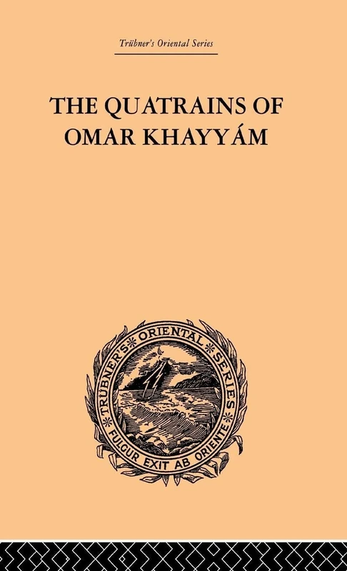 The Quatrains of Omar Khayyam: 13 (Trubner's Oriental)
