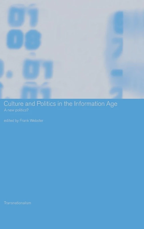 Routledge - Culture and Politics in the Information Age