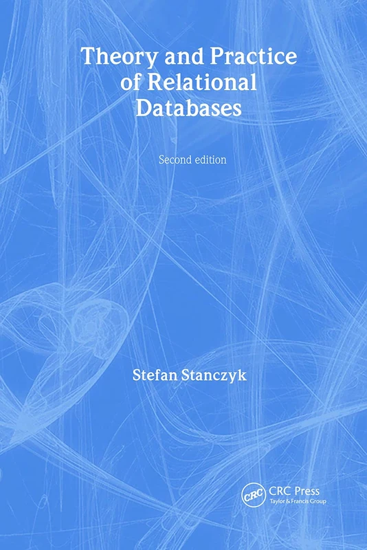 CRC Press Theory and Practice of Relational Databases Book