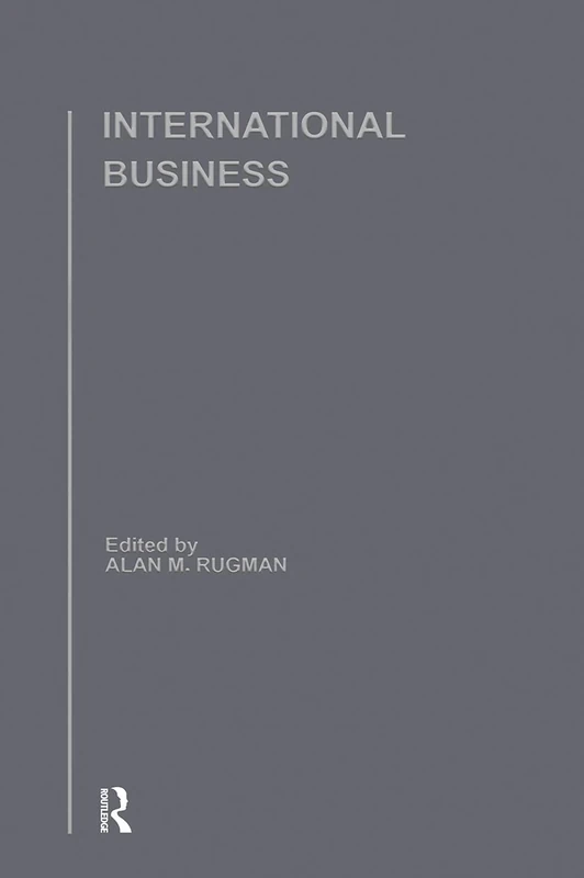 International Business: Critical Perspectives on Business and Management