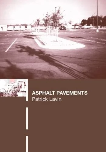 Asphalt Pavements: A Practical Guide to Design, Production and Maintenance for Engineers and Architects