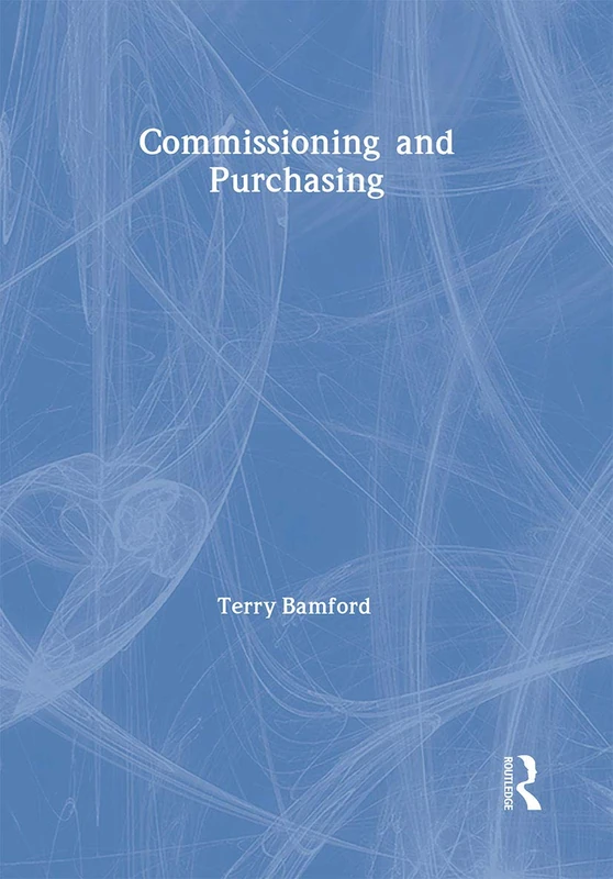 Commissioning and Purchasing: 2 (The Social Work Skills Series)