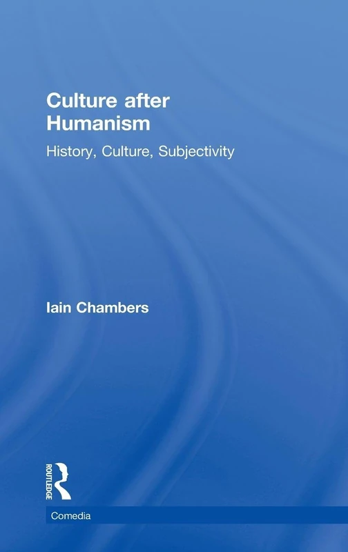 Routledge Culture After Humanism: History, Culture, Subjectivity - Image 1
