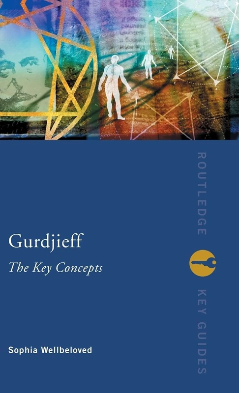 Gurdjieff: The Key Concepts (Routledge Key Guides)