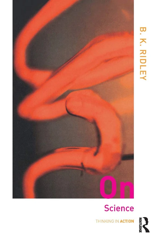 Routledge On Science (Thinking in Action) - History of Science