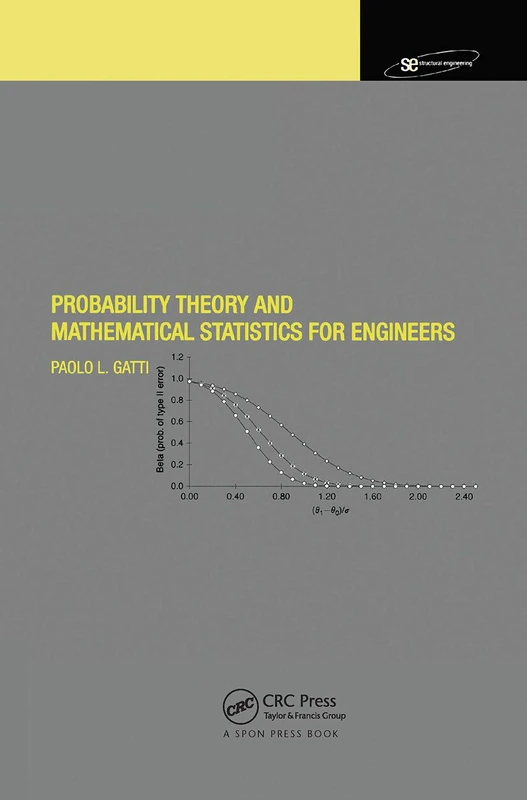 Probability Theory and Mathematical Statistics for Engineers (Spon's Structural Engineering Mechanics and Design)