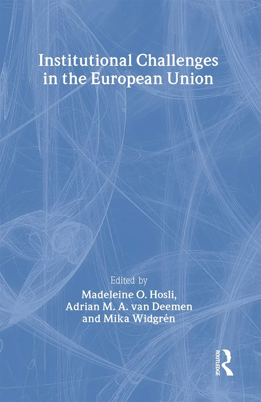 Routledge Institutional Challenges in the European Union Book