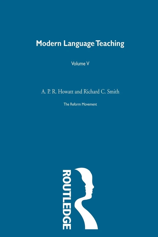 Modern Language Teaching : The Reform Movement V5