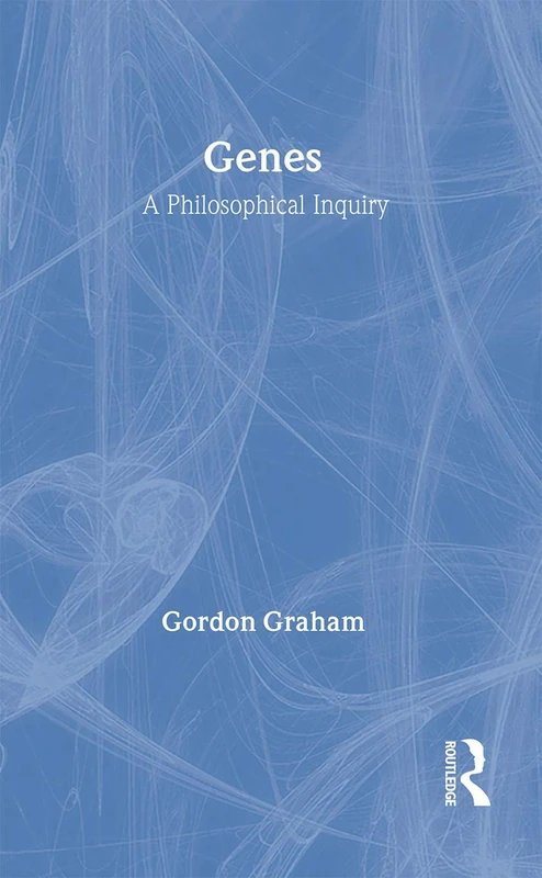 Genes: A Philosophical Inquiry: A Philosophical Inquiry