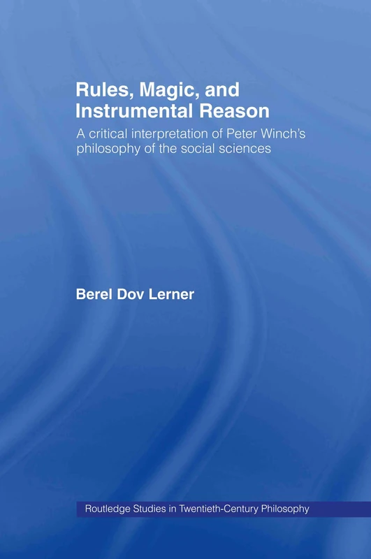 Routledge Rules, Magic and Instrumental Reason - Philosophy Book
