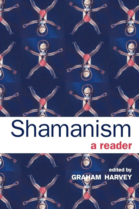 Shamanism: A Reader