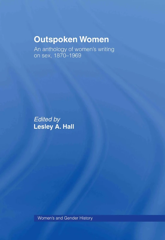 Routledge Outspoken Women: Anthology of Women's Writing on Sex