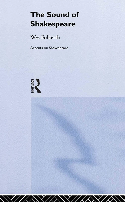 Routledge - The Sound of Shakespeare (Accents on Shakespeare)