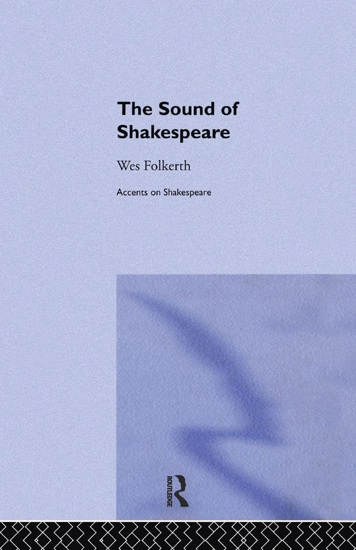 The Sound of Shakespeare (Accents on Shakespeare)