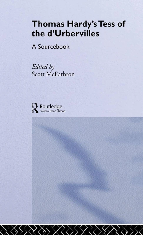 Thomas Hardy's Tess of the d'Urbervilles: A Routledge Study Guide and Sourcebook (Routledge Guides to Literature)