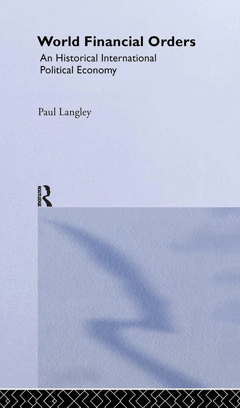 Routledge World Financial Orders - International Political Economy - Image 1