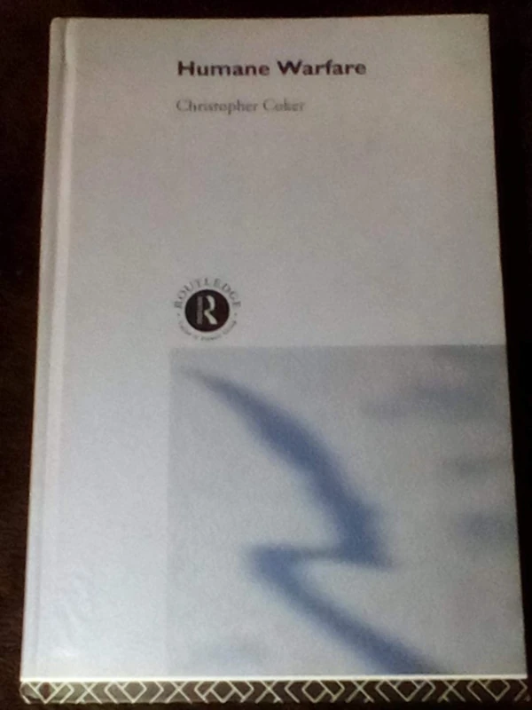 Humane Warfare by Routledge - Military History Book