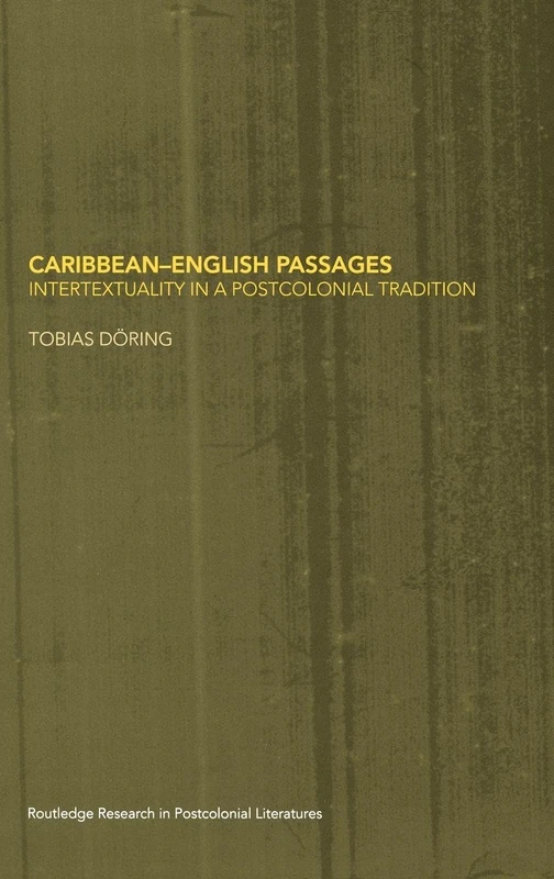 Routledge Caribbean-English Passages - Postcolonial Literature