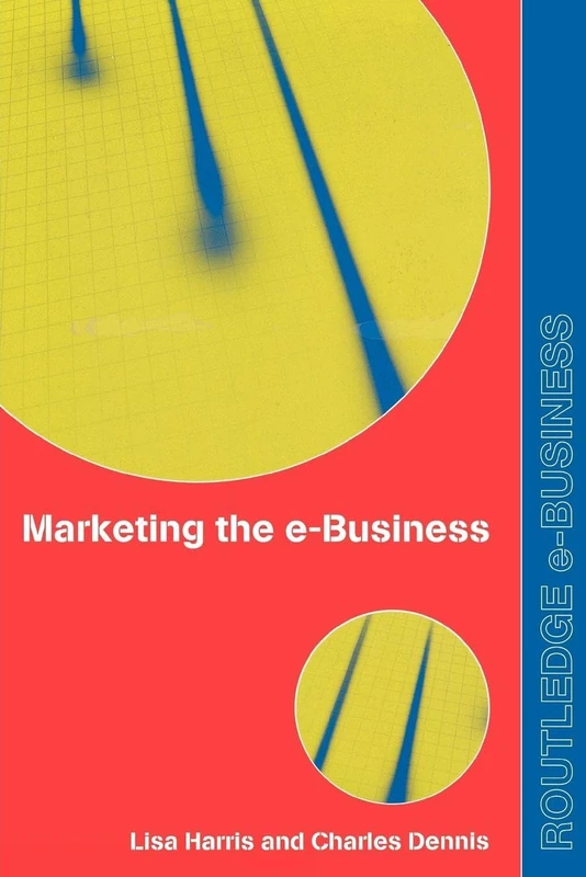 Marketing the e-Business: An Introduction (Routledge eBusiness)