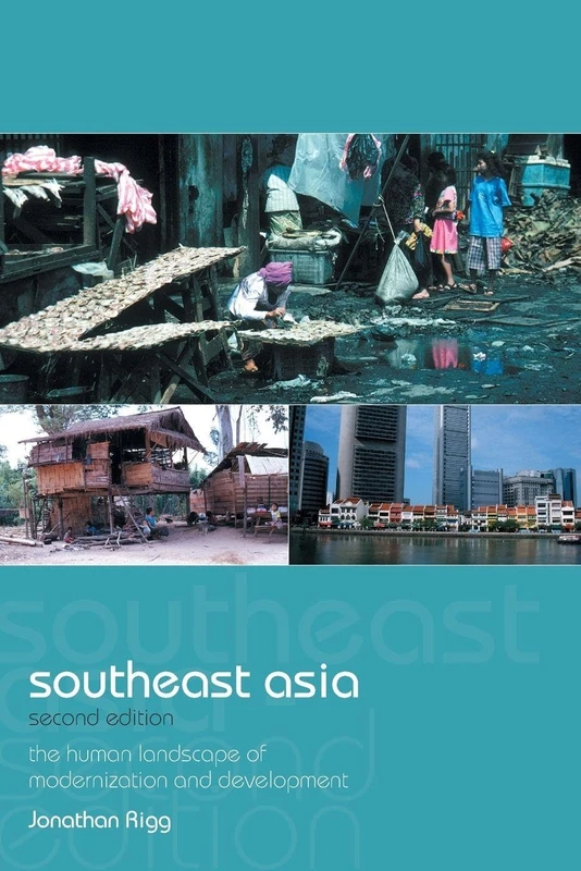 Southeast Asia: The Human Landscape of Modernization and Development