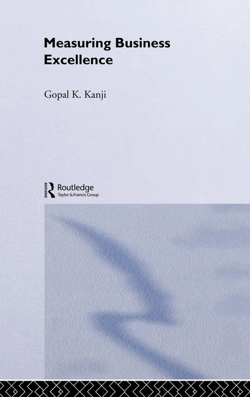 Routledge Measuring Business Excellence Management Book