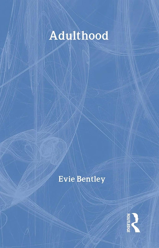 Adulthood (Routledge Modular Psychology)
