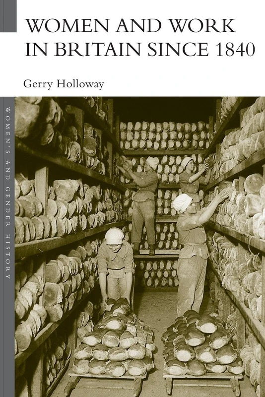 Women and Work in Britain since 1840 (Women's and Gender History)