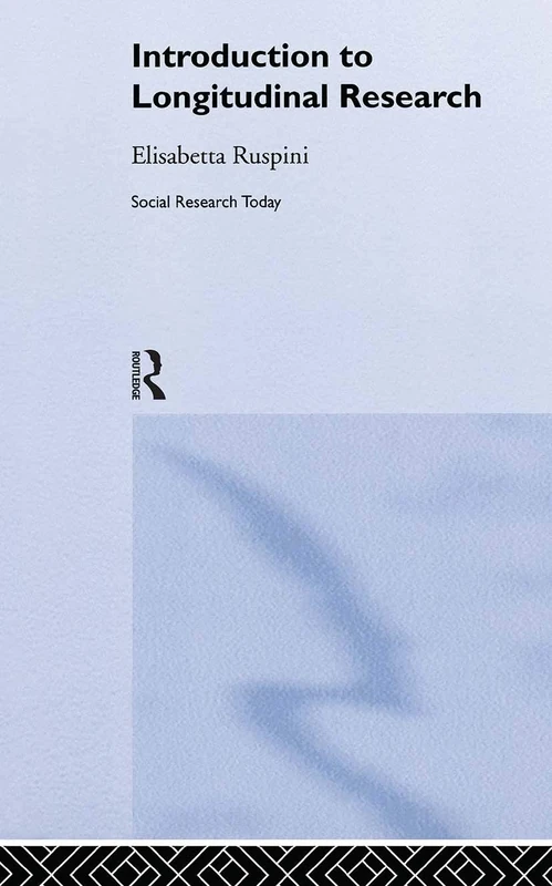 An Introduction to Longitudinal Research (Social Research Today)