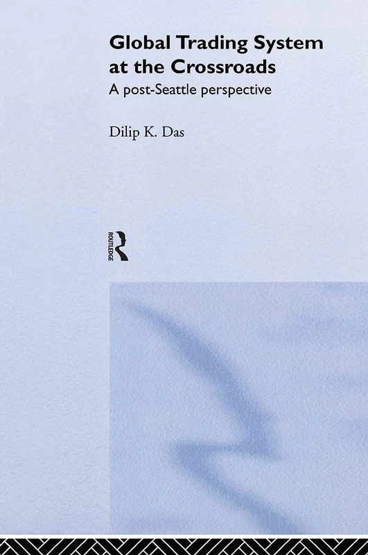 Routledge Global Trading System at the Crossroads Book