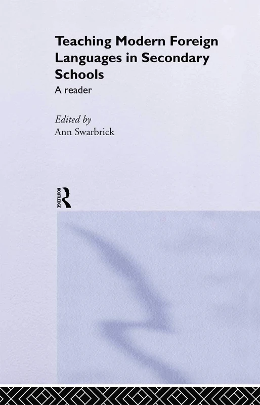 Routledge Teaching Modern Foreign Languages in Secondary Schools