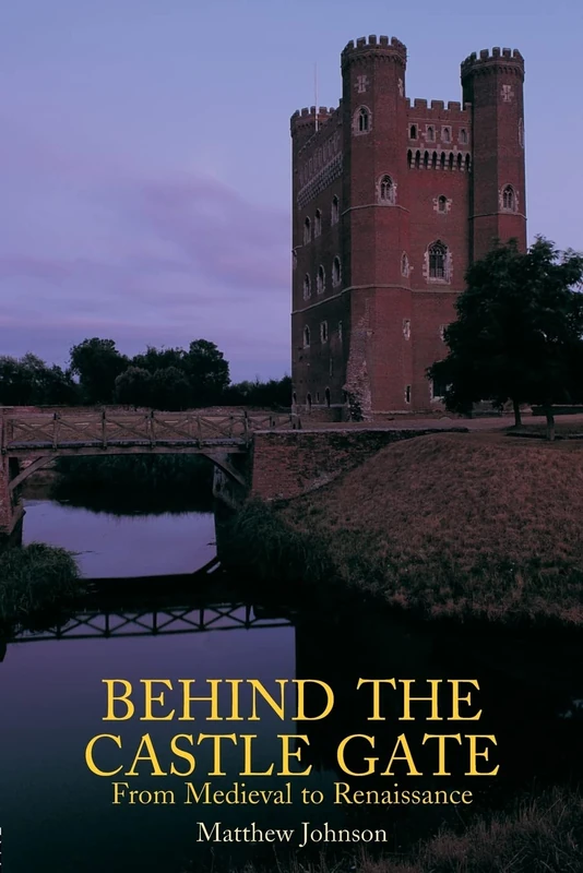 Routledge - Behind the Castle Gate: From Medieval to Renaissance