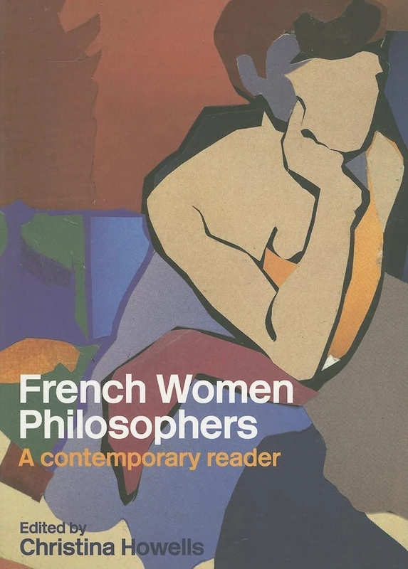 French Women Philosophers: A Contemporary Reader
