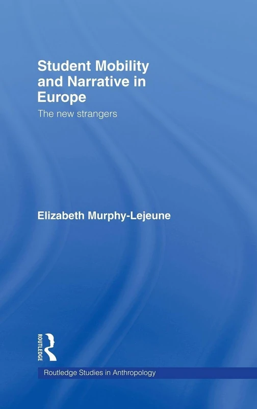 Routledge Student Mobility and Narrative in Europe Book