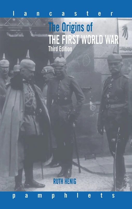 The Origins of the First World War (Lancaster Pamphlets)