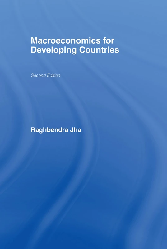 Macroeconomics for Developing Countries (Routledge Advanced Texts in Economics and Finance)