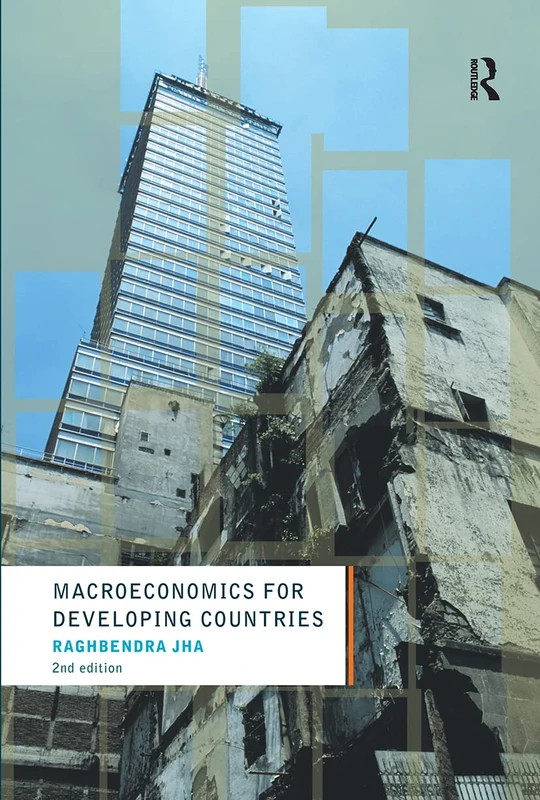 Macroeconomics for Developing Countries (Routledge Advanced Texts in Economics and Finance)