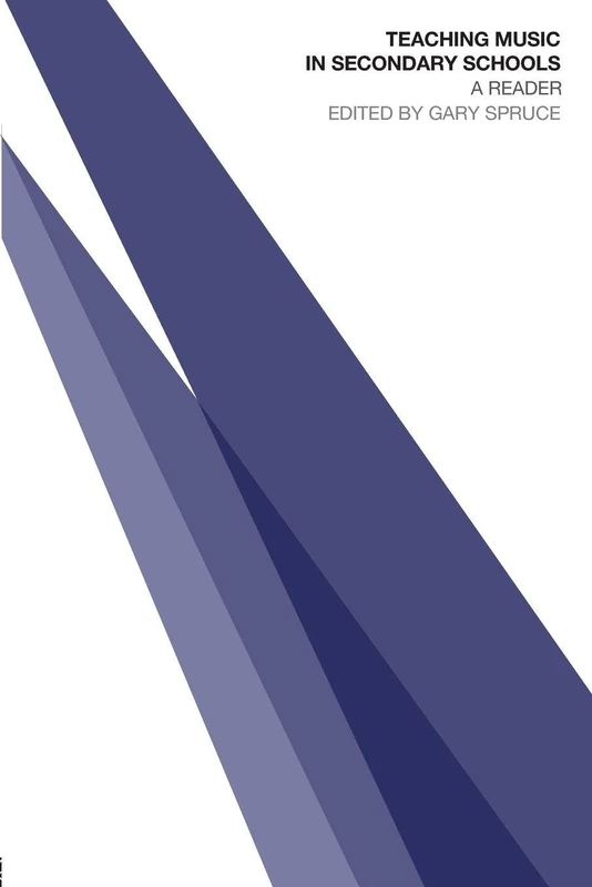 Teaching Music in Secondary Schools: A Reader (Open University Flexible Postgraduate Certificate of Educati)