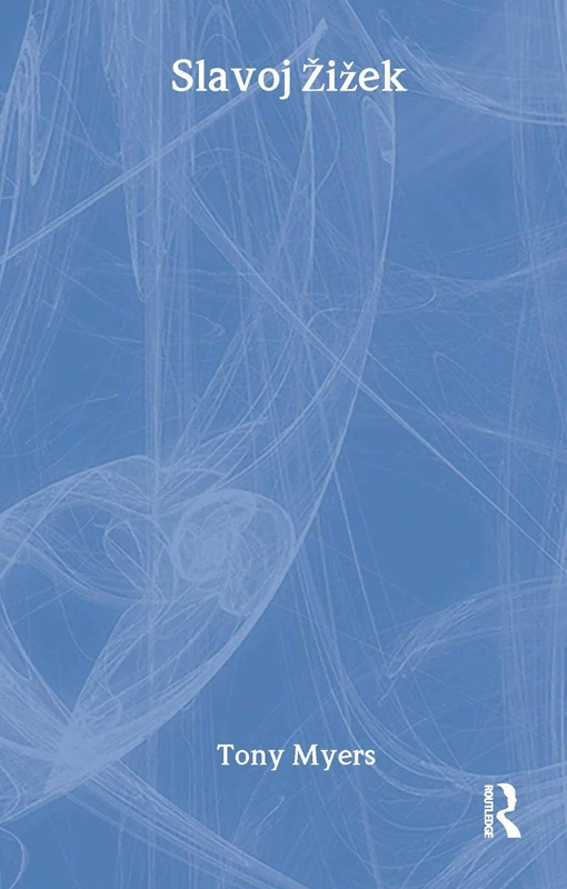 Slavoj Zizek (Routledge Critical Thinkers)